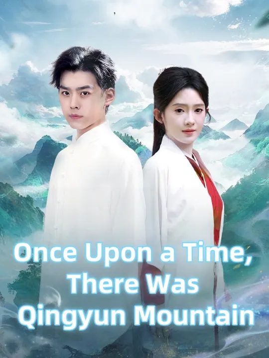 Once Upon a Time, There Was Qingyun Mountain